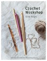 Crochet Workshop - KNIGHT,  Erika - 9781787131729