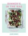 Dinner's in the Bag - Louise Kenney - 9781787134867