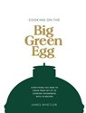 Cooking on the Big Green Egg - James Whetlor - 9781787135888