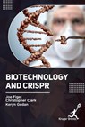 Biotechnology and CRISPR - Joe Figel ; Christopher Clark ; Keryn Gedan - 9781787152854