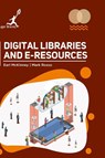 Digital Libraries and Eresources - Earl Mckinney ; Mark Rosso - 9781787153738