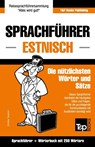Sprachfuhrer Deutsch-Estnisch und Mini-Worterbuch mit 250 Wortern - Andrey Taranov - 9781787162662