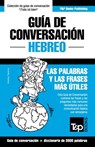 Guia de Conversacion Espanol-Hebreo y vocabulario tematico de 3000 palabras - Andrey Taranov - 9781787169913