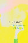 The Railway Children (Legend Classics) - E. Nesbit - 9781787198975