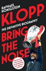 Klopp: Bring the Noise - Raphael Honigstein - 9781787290624