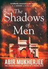 The Shadows of Men - Abir Mukherjee - 9781787300590
