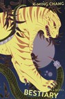 Bestiary - CHANG,  K-Ming - 9781787301856