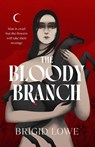 The Bloody Branch - Brigid Lowe - 9781787305267
