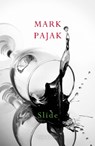 Slide - Mark Pajak - 9781787330313