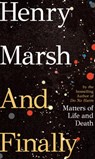And Finally - Henry Marsh - 9781787331136
