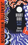 Night Side of the River - Jeanette Winterson - 9781787334182