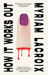 How It Works Out - Myriam Lacroix - 9781787334922