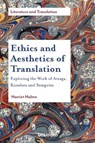 Ethics and Aesthetics of Translation - Harriet Hulme - 9781787352094