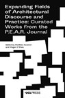 Expanding Fields of Architectural Discourse and Practice - Matthew Butcher ; Megan O'Shea - 9781787356375