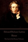 Edward Bulwer-Lytton - Rienzi: The Last of the Roman Tribunes - Edward Bulwer-Lytton - 9781787372443