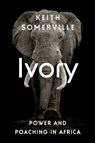 Ivory - Keith Somerville - 9781787382220