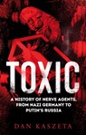 Toxic - Dan Kaszeta - 9781787387195