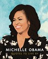 Michelle Obama: Quotes to Live By - Carlton Books - 9781787392908