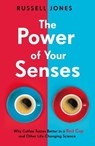 The Power of Your Senses - Russell Jones - 9781787395657