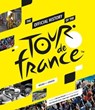 The Official History of The Tour De France - Andy McGrath ; Luke Edwardes-Evans ; Serge Laget - 9781787397088