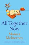 All Together Now - Monica McInerney - 9781787397132
