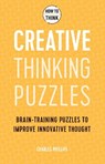 How to Think - Creative Thinking Puzzles - Charles Phillips - 9781787397835