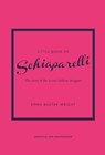 Little Book of Schiaparelli - Emma Baxter-Wright - 9781787398290