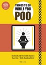 Things to Do While You Poo - Mats and Enzo - 9781787399280