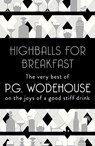 Highballs for Breakfast - P.G. Wodehouse - 9781787462045