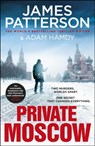 Private Moscow - James Patterson ; Adam Hamdy - 9781787464445