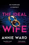 The Ideal Wife - Annie Ward - 9781787472747