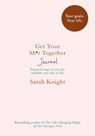 Get Your Sh*t Together Journal - Sarah Knight - 9781787473799