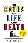 The Maths of Life and Death - Kit Yates - 9781787475397