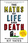 The Maths of Life and Death - YATES,  Kit - 9781787475403