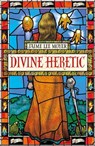 Divine Heretic - Jaime Lee Moyer - 9781787479265
