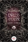 Endless Apocalypse Short Stories - Mike Adamson ; Bill Davidson ; Michael Paul Gonzalez ; Michael Haynes ; Liam Hogan ; Jennifer Hudak ; Curt Jeffreys ; Su-Yee Lin ; Wendy Nikel ; Konstantine Paradias ; Darren Ridgley ; John B. Rosenman ; Zach Shephard ; Meryl Stenhouse ; Morgan Sylvia ; L - 9781787552487