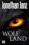 Wolf Land - Jonathan Janz - 9781787581531
