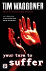 Your Turn to Suffer - Tim Waggoner - 9781787585171
