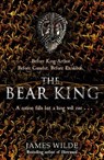 The Bear King - WILDE,  James - 9781787632165