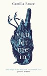 You Let Me In - BRUCE,  Camilla - 9781787633179