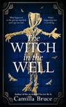 The Witch in the Well - Camilla Bruce - 9781787633421