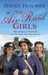 The Air Raid Girls - HOLMES,  Jenny - 9781787635142