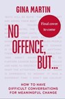 "No Offence, But..." - Gina Martin - 9781787636361