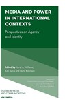Media and Power in International Contexts - APRYL (SUSQUEHANNA UNIVERSITY,  USA) Williams ; Ruth (Seton Hall University, USA) Tsuria ; Laura (Santa Clara University, USA) Robinson - 9781787694569
