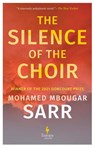 The Silence of the Choir - Mohamed Mbougar Sarr - 9781787705067