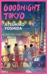 Goodnight Tokyo - Atsuhiro Yoshida - 9781787705128