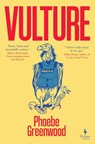 Vulture - Phoebe Greenwood - 9781787705791