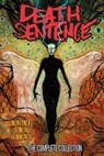 Death Sentence: The Complete Collection - Monty Nero ; Martin Simmonds ; Mike Dowling - 9781787741461