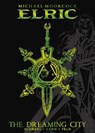 Michael Moorcock's Elric Vol. 4: The Dreaming City Deluxe Edition - Julien Telo ; Robin Recht - 9781787741546