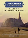 Star Wars Insider: The High Republic: Tales of Enlightenment - George Mann - 9781787741713
